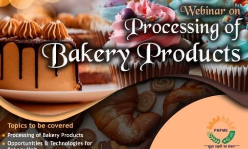 Free training – National Webinar on Procesing of Bakery Products on April 04 2024