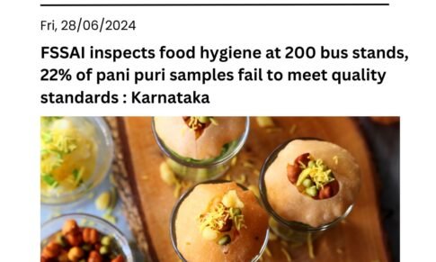 FSSAI inspects food hygiene at 200 bus stands, 22% of pani puri samples fail to meet quality standards : Karnataka
