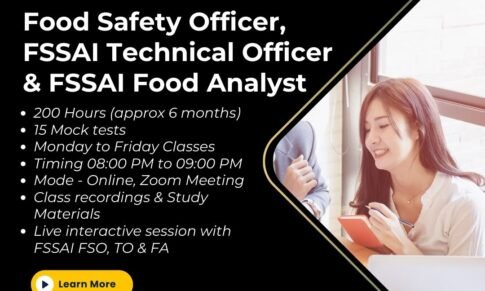 Food Safety Officer, FSSAI Technical Officer and FSSAI Food analyst Examination – Online Classes (AUG 2024 Batch)