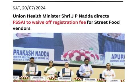 Union Health Minister Shri J P Nadda directs FSSAI to waive off registration fee for Street Food vendors & chairs a Training and Awareness Program for 1,000 Street Food Vendors by FSSAI