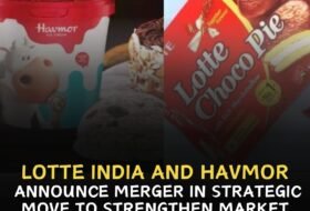 Lotte India and Havmor Announce Merger in Strategic Move to Strengthen Market Presence