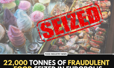 22,000 Tonnes of fraudulent Food Seized in Europol’s Largest Operation Yet