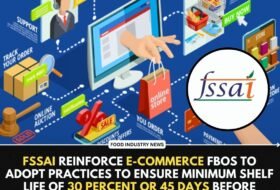 FSSAI reinforce E-commerce FBOs to adopt practices to ensure minimum shelf life of 30 percent or 45 days before expiry at the time of delivery