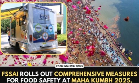 FSSAI rolls out comprehensive measures for Food Safety at Maha Kumbh 2025; Deploys Mobile Food- Testing Labs, Officers to Safeguard Food Safety