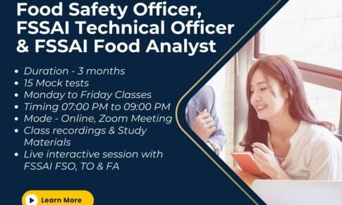 Food Safety Officer, FSSAI Technical Officer and FSSAI Food analyst Examination – Online Classes