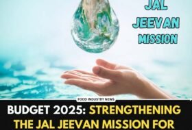 Budget 2025: Strengthening the Jal Jeevan Mission for Universal Water Access