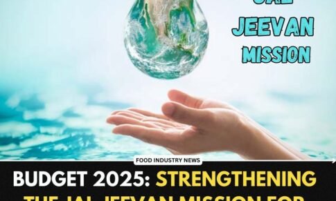 Budget 2025: Strengthening the Jal Jeevan Mission for Universal Water Access