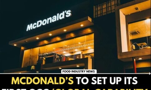 McDonald’s to Set Up its First GCC (Global Capability Centre) in India